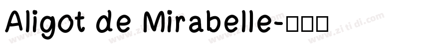 Aligot de Mirabelle字体转换